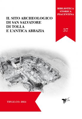 IL SITO ARCHEOLOGICO DI SAN SALVATORE DI TOLLA
E L’ANTICA ABBAZIA