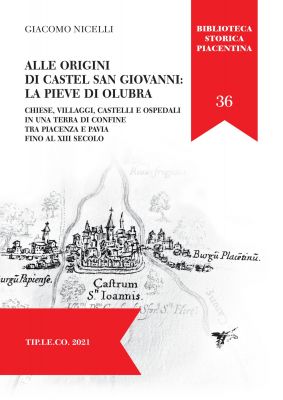 Alle origini di Castel San Giovanni