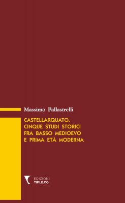 Castellarquato. Cinque studi storici