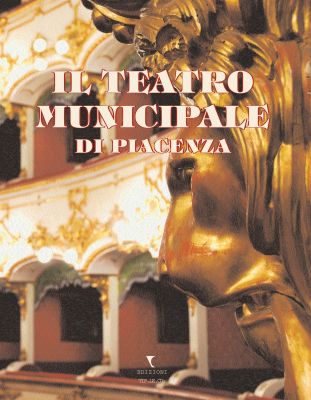 Il Teatro Municipale di Piacenza