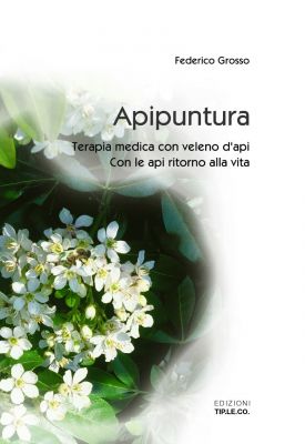 Apipuntura. Terapia medica con veleno d'api