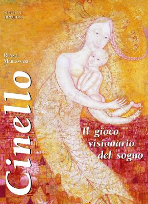 Cinello. Il gioco visionario del sogno