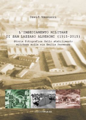 L'insediamento militare di San Lazzaro Alberoni