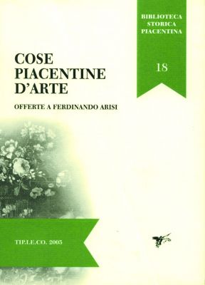 Cose piacentine d'arte offerte a Ferdinando Arisi