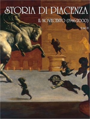 Storia di Piacenza. Il Novecento/II